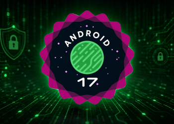 Android 17 diventa più sicuro: ECH, reti locali e protezione SMS