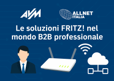 AVM e Allnet Italia portano le soluzioni FRITZ! nel mondo B2B professionale