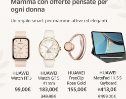Huawei celebra la Festa della Mamma con offerte pensate per ogni donna