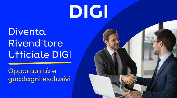 Digi lancia la campagna per nuovi Rivenditori Autorizzati in Italia